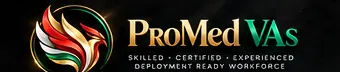 ProMed VAs — Skilled, Certified, Experienced, Deployment Ready Workforce
